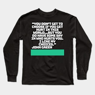 Quote John Green Long Sleeve T-Shirt